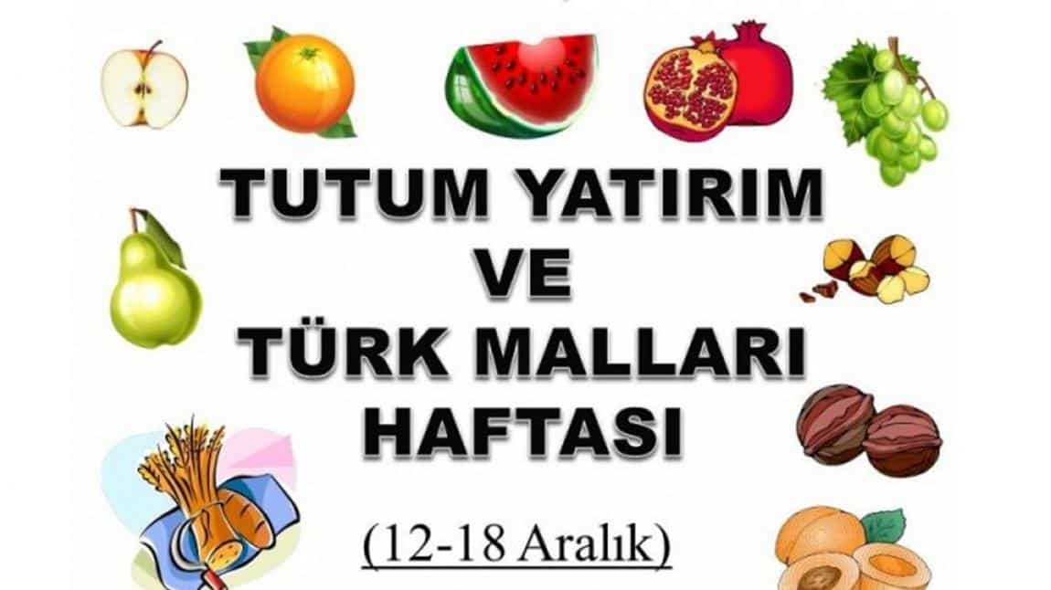 TUTUM, YATIRIM VE TÜRK MALLARI HAFTASI